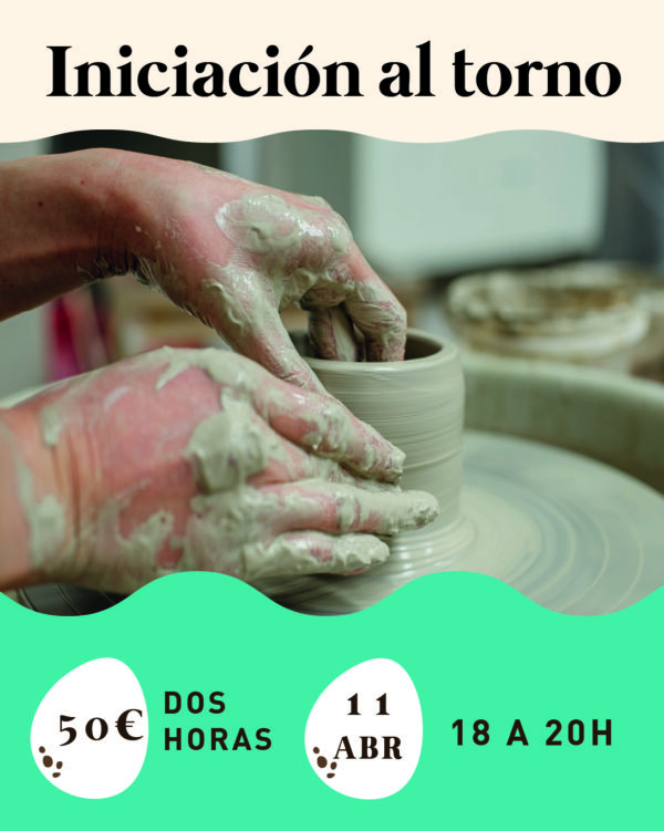 Taller iniciación al torno de alfarero-ABRIL