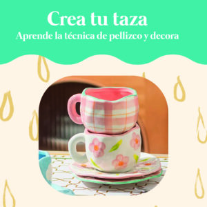 TALLER CREA TU TAZA 20 septiembre